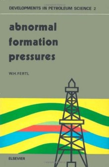 Abnormal Formation Pressures: Implications to Exploration, Drilling, and Production of Oil and Gas Resources