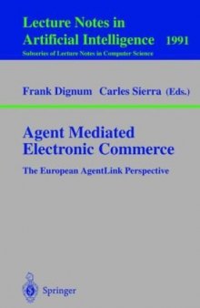 Agent Mediated Electronic Commerce: The European AgentLink Perspective