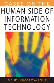 Cases on the Human Side of Information Technology (Cases on Information Technology Series)