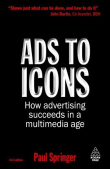 Ads to Icons How Advertising Succeeds in a Multimedia Age