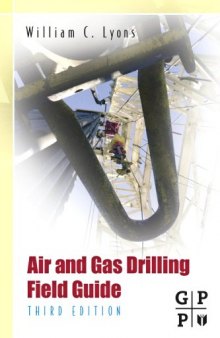 Air and gas drilling manual: applications for oil and gas recovery wells and geothermal fluids recovery wells