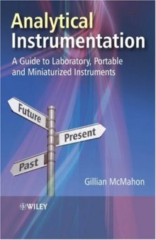Analytical Instrumentation. A Guide to Lab, Portable and Miniaturized Instrumentation