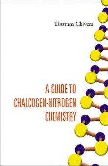 A guide to chalcogen-nitrogen chemistry