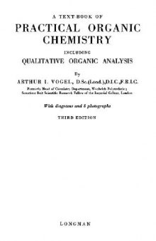A Text-book of Practical Organic Chemistry Including Qualitative Organic Analysis. Third Edition