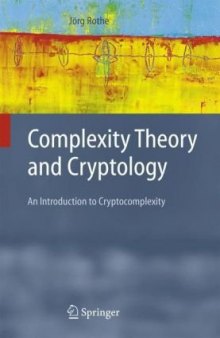 Complexity Theory and Cryptology. An Introduction to Cryptocomplexity
