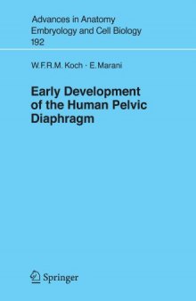 Early Development of the Human Pelvic Diaphragm (Advances in Anatomy, Embryology and Cell Biology)
