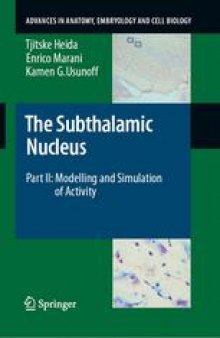 The Subthalamic Nucleus Part II: Modelling and Simulation of Activity