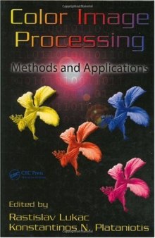 Color Image Processing: Methods and Applications