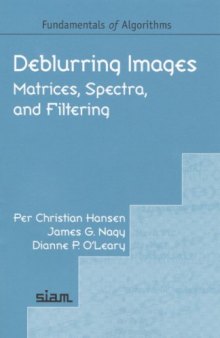 Deblurring images: matrices, spectra, and filtering