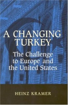 A Changing Turkey: The Challenge to Europe and the United States (Studies in Foreign Policy)