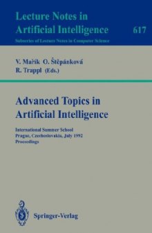 Advanced Topics in Artificial Intelligence: International Summer School Prague, Czechoslovakia, July 6–17, 1992 Proceedings