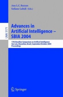 Advances in Artificial Intelligence – SBIA 2004: 17th Brazilian Symposium on Artificial Intelligence, Sao Luis, Maranhao, Brazil, September 29-Ocotber 1, 2004. Proceedings