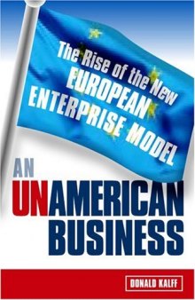 An Unamerican Business: The Rise of the New European Enterprise