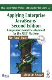 Applying Enterprise JavaBeans 2.1: component-based development for the J2EE platform