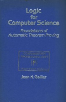 Logic for computer science: foundations of automatic theorem proving