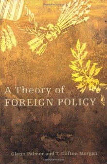 A Theory of Foreign Policy
