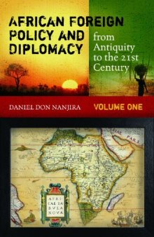 African Foreign Policy and Diplomacy from Antiquity to the 21st Century 2 volumes (Praeger Security International)  
