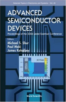 Advanced Semiconductor Devices: Proceedings of the 2006 Lester Eastman Conference (Selected Topics in Electronics and Systems)
