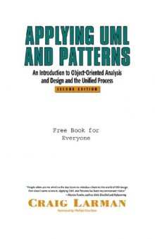 Applying UML And Patterns, An Introduction To Object Oriented Analysis And Design And The Unified Process