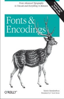 Fonts and Encodings: From Unicode to Advanced Typography