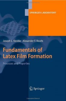 Fundamentals of Latex Film Formation: Processes and Properties (Springer Laboratory)