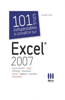 101 Trucs indispensables à connaître sur Excel 2007