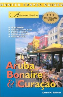 Adventure Guide to Aruba, Bonaire & Curacao 
