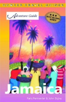 Adventure Guide to Jamaica, 5th Edition (Hunter Travel Guides)