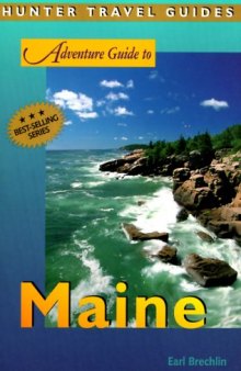 Adventure Guide to Maine (Hunter Travel Guides)