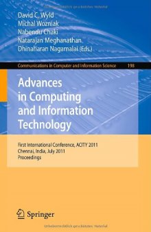 Advances in Computing and Information Technology: First International Conference, ACITY 2011, Chennai, India, July 15-17, 2011. Proceedings