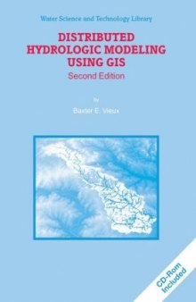 Distributed Hydrologic Modeling Using GIS (Water Science and Technology Library)