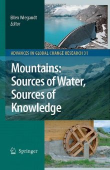 Mountains: Sources of Water, Sources of Knowledge (Advances in Global Change Research, 31)