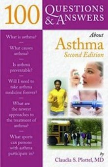 100 Questions & Answers About Asthma, Second Edition