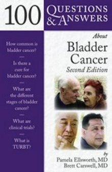 100 Questions & Answers About Bladder Cancer, Second Edition
