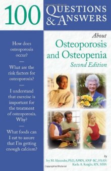 100 Questions & Answers About Osteoporosis and Osteopenia, Second Edition