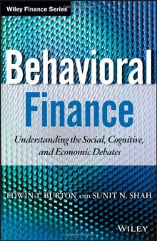 Behavioral Finance: Understanding the Social, Cognitive, and Economic Debates