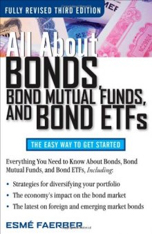 All About Bonds, Bond Mutual Funds, and Bond ETFs