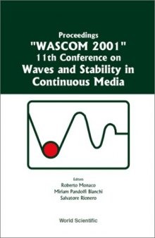 11th Conference on Waves and Stability in Continuous Media, Porto Ercole (Grosseto), Italy, 3-9 June 2001: WASCOM 2001: proceedings