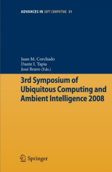 3rd Symposium of Ubiquitous Computing and Ambient Intelligence 2008
