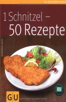 1 Schnitzel - 50 Rezepte