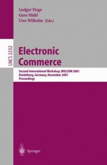 Electronic Commerce: Second International Workshop, WELCOM 2001 Heidelberg, Germany, November 16–17, 2001 Proceedings