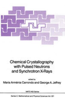 Chemical Crystallography with Pulsed Neutrons and Synchroton X-rays