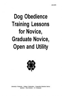 Dog obedience training lessons for novice, graduate novice, open and utility.