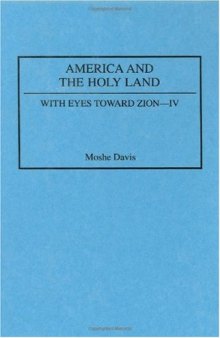 America and the Holy Land (With Eyes Toward Zion)