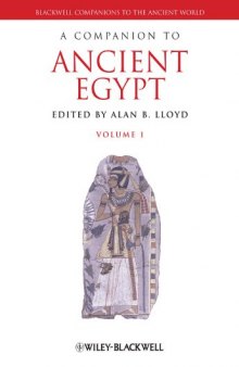 A Companion to Ancient Egypt: Two Volume Set