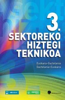3. Sektoreko hiztegi teknikoa : euskara-gaztelania, gaztelania-euskara