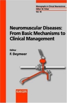 Neuromuscular Disease: From Basic Mechanisms to Clinical Management (Monographs in Clinical Neuroscience, Vol. 18)