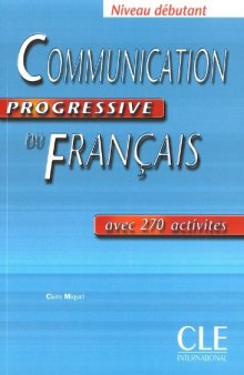 Communication Progressive du Francais (Niveau Debutant)