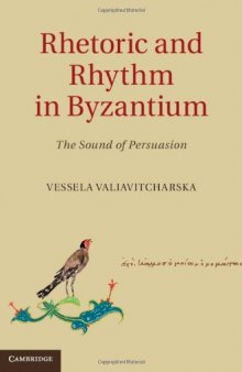 Rhetoric and Rhythm in Byzantium: The Sound of Persuasion