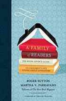 A family of readers : the book lover's guide to children's and young adult literature
